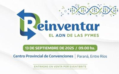 “Reinventar – El ADN de las PYMES” llega a Paraná